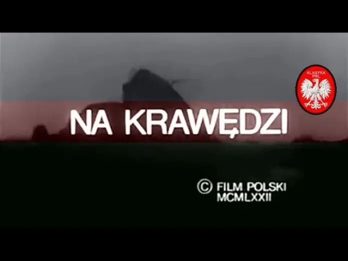 Video for the film Na krawędzi — Na krawędzi – cały film