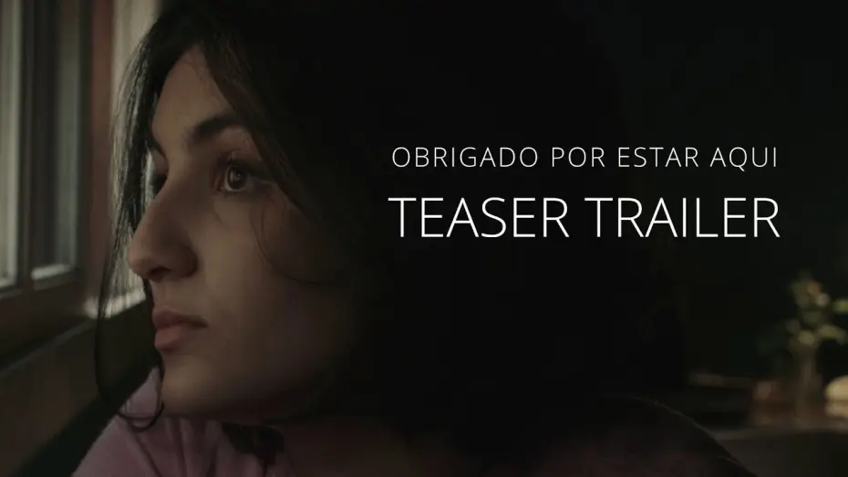 Video for the film Thank you for Being Here — Obrigado por Estar Aqui TEASER