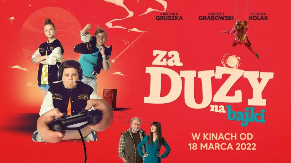 Video for the film Too Old for Fairy Tales — ZA DUŻY NA BAJKI | oficjalny zwiastun
