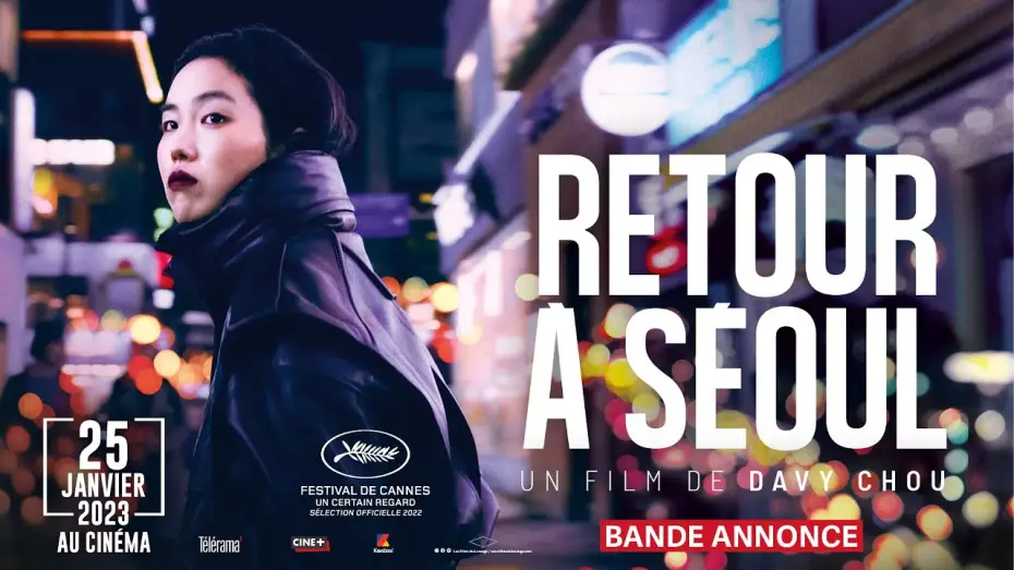 Video for the film Return to Seoul — RETOUR À SÉOUL de Davy Chou - Spot officiel
