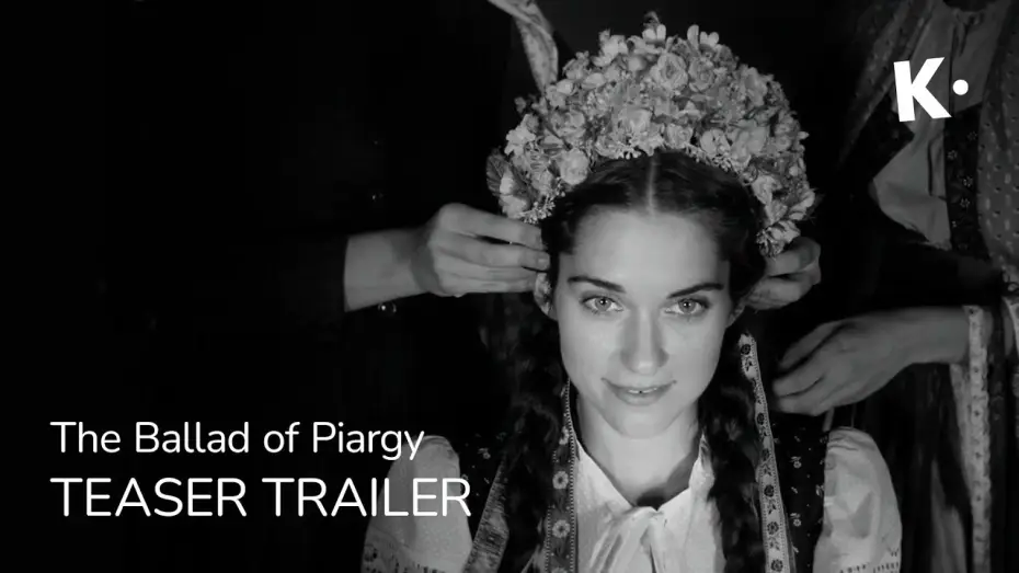 Video for the film The Ballad of Piargy — The Ballad of Piargy | Official Trailer | Streaming on Klassiki