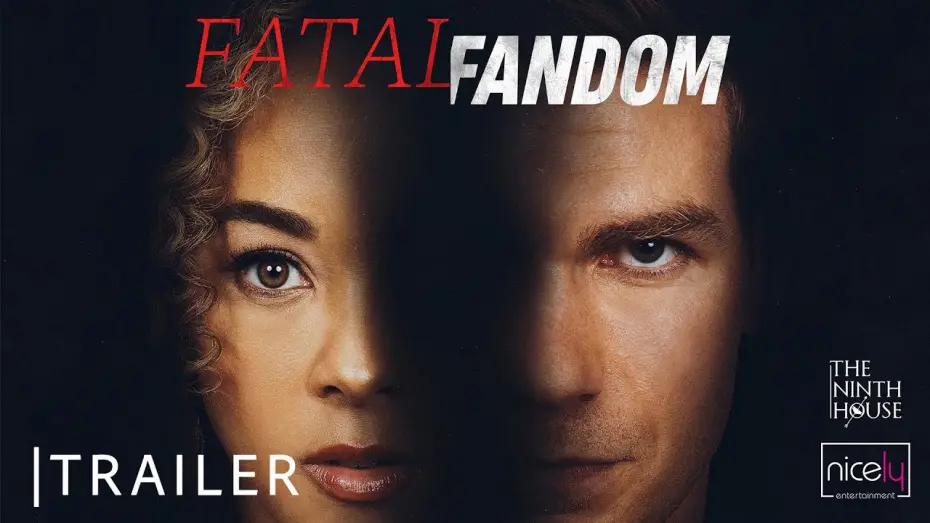 Video for the film Fatal Fandom — Fatal Fandom | Trailer | Nicely Entertainment