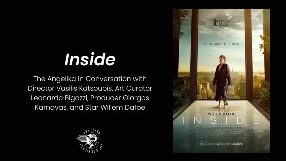 Video for the film Inside — INSIDE | In Conversation with Vasilis Katsoupis, Leonardo Bigazzi, Giorgos Karnavas, & Willem Dafoe