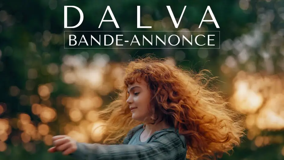 Video for the film Love According to Dalva — Dalva - Bande-annonce