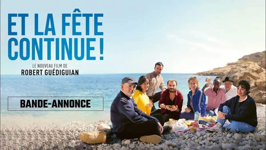 Video for the film And the Party Goes On — ET LA FÊTE CONTINUE ! - Bande-annonce