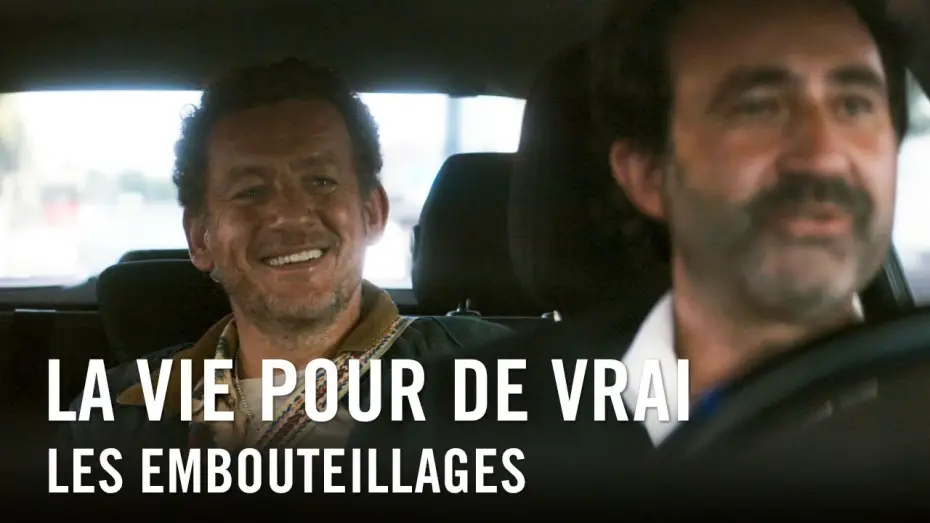 Video for the film Life for Real — La Vie Pour De Vrai - Les Embouteillages