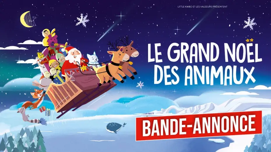 Video for the film Animal Tales of Christmas Magic — LE GRAND NOËL DES ANIMAUX | BANDE-ANNONCE