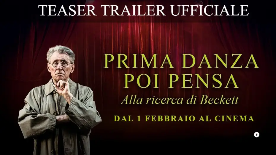 Video for the film Dance First — PRIMA DANZA, POI PENSA - Alla ricerca di Beckett | TEASER UFFICIALE | Dal 1 febbraio al Cinema