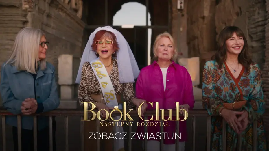 Video for the film Book Club: The Next Chapter — Book Club. Następny rozdział - nowy zwiastun!