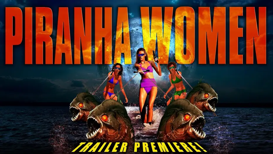 Video for the film Piranha Women — Piranha Women | Trailer Premiere