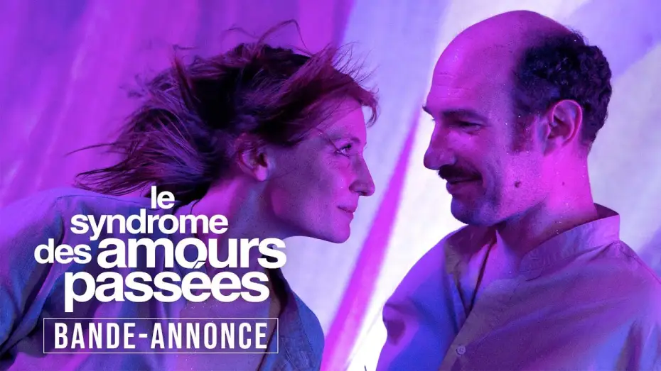 Video for the film The (Ex)perience of Love — LE SYNDROME DES AMOURS PASSÉES | BANDE-ANNONCE