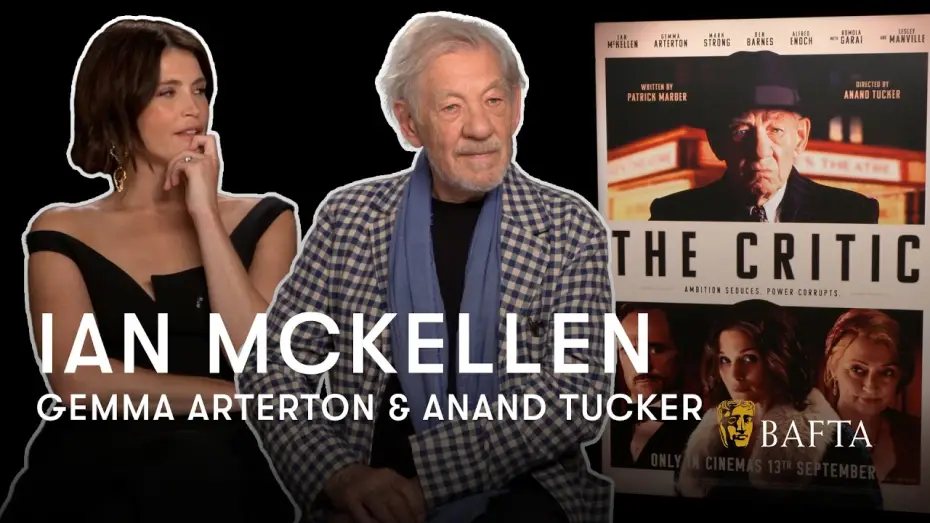Video for the film The Critic — Ian McKellen & Gemma Arterton Reveal their Slightly Disastrous First Day on The Critic | BAFTA