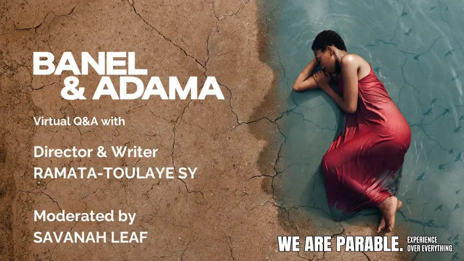 Video for the film Banel & Adama — Storytelling & Love Q&A | Director Ramata-Toulaye Sy | With Savanah Leaf