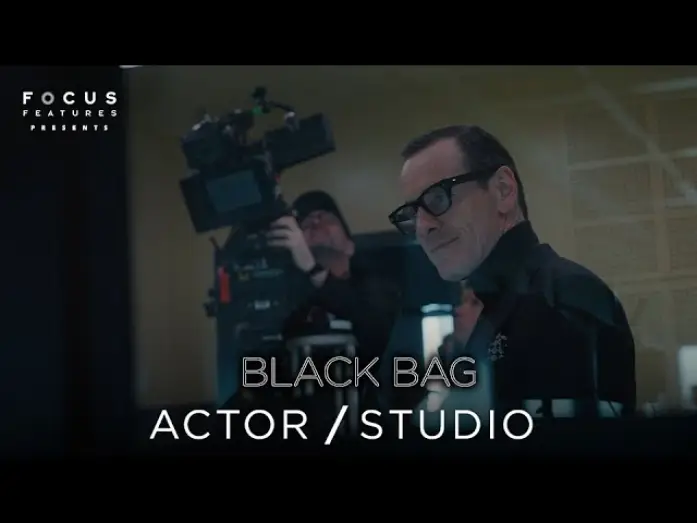 Video for the film Black Bag — The Spy Life Uncovered: The Cast of Black Bag Unveils Their Characters - Actor Studio