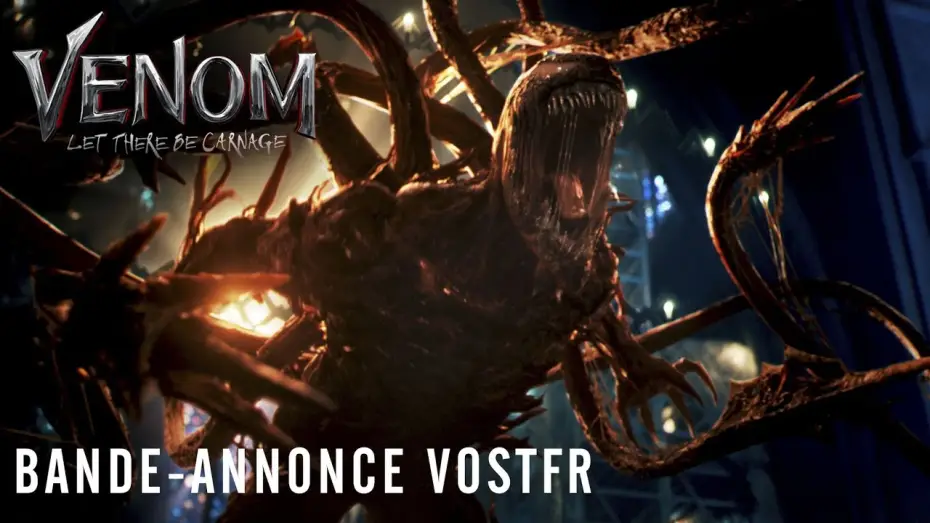 Video for the film Venom: Let There Be Carnage — Bande-annonce VOST