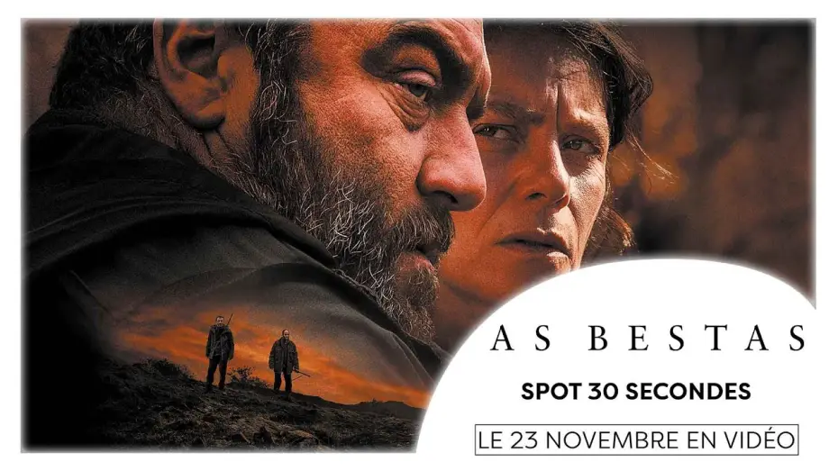 Video for the film The Beasts — AS BESTAS | Spot 30 secondes (Sorogoyen, Marina Foïs, Denis Ménochet)