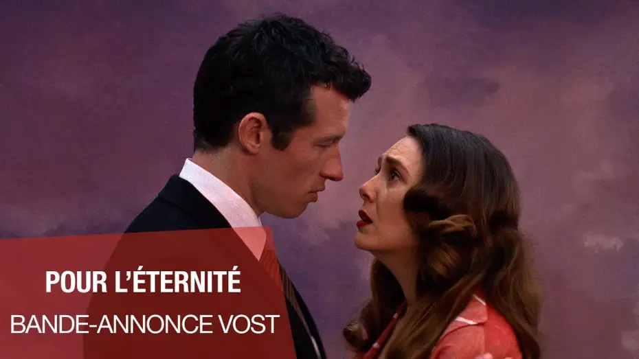 Video for the film Eternity — Bande-annonce VOST