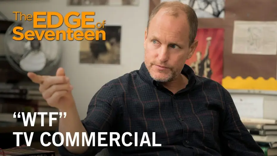 Video for the film The Edge of Seventeen — "WTF” TV Commercial