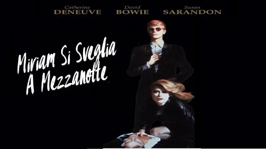Video for the film The Hunger — Miriam si sveglia a mezzanotte (film 1983) TRAILER ITALIANO 2