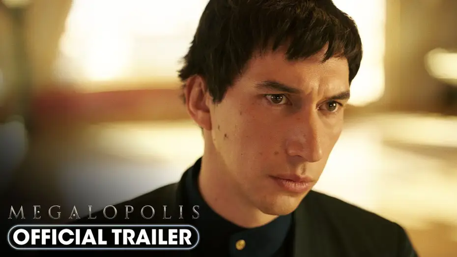 Video for the film Megalopolis — Official Trailer