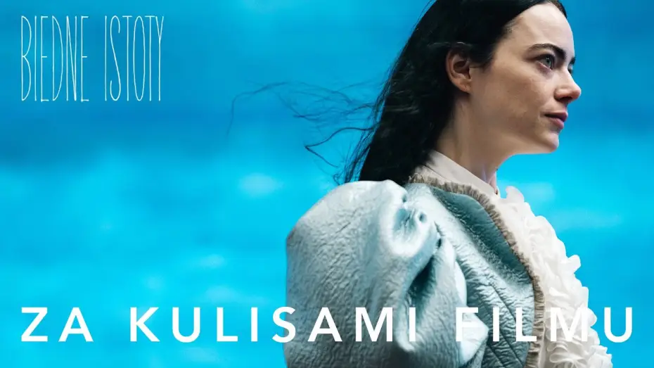 Video for the film Poor Things — Za kulisami filmu | Bella