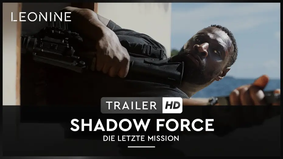 Video for the film Shadow Force — Shadow Force - Die letzte Mission - Trailer (deutsch/german; FSK 12)