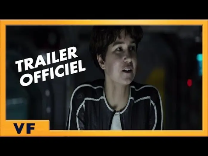 Video for the film Alien: Covenant — Alien : Covenant - Bande Annonce 2 VF