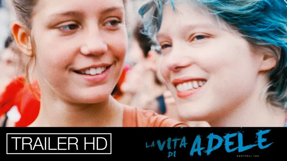 Video for the film Blue Is the Warmest Color — La Vita di Adele - Trailer Ufficiale Italiano