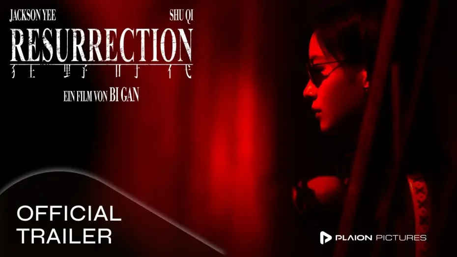 Video for the film Resurrection — Resurrection (Kinotrailer) - Shu Qi, Jackson Yee, Mark Chao