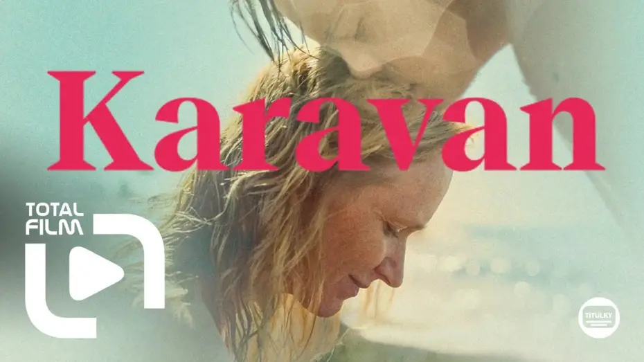 Video for the film Caravan — Karavan / Caravan (2025) CZ HD trailer /Cannes 2025 + ENG Sub./