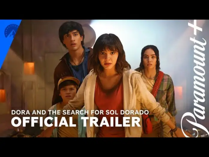 Video for the film Dora and the Search for Sol Dorado — Full Length Trailer