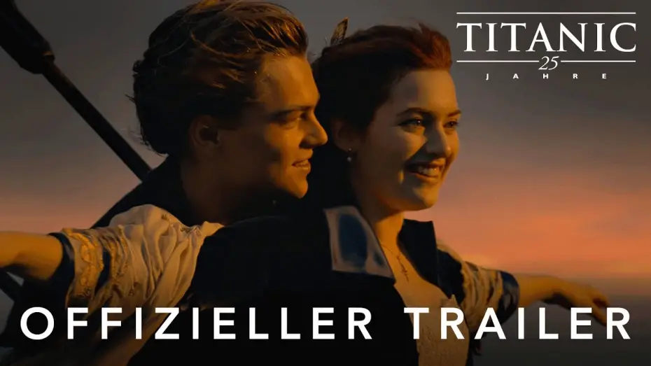 Video for the film Titanic — Offizieller Trailer (3D 4K Kino-Re-Release)
