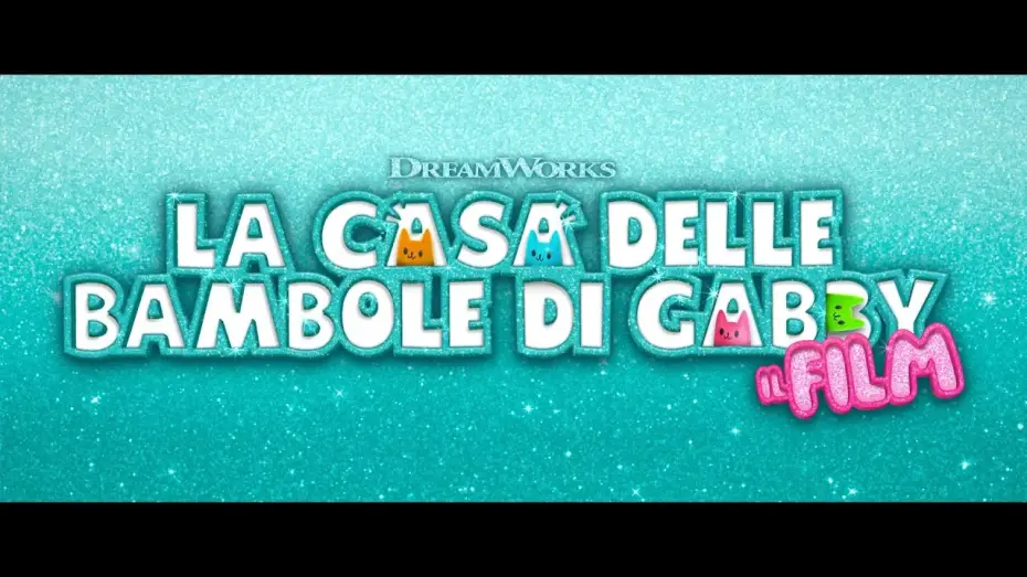 Video for the film Gabby's Dollhouse: The Movie — La casa delle bambole di Gabby - Il Film | Teaser Trailer