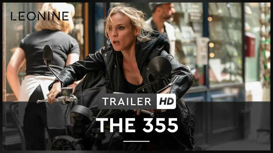 Video for the film The 355 — The 355 - Trailer (deutsch/german; FSK 12)