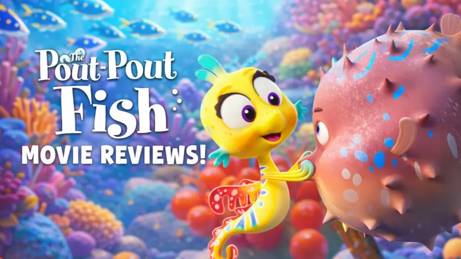 Video for the film The Pout-Pout Fish — The Pout Pout Fish movie reviews are in!!!
