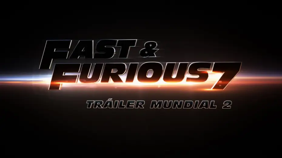 Video for the film Furious 7 — FAST & FURIOUS 7 - Tráiler Mundial 2
