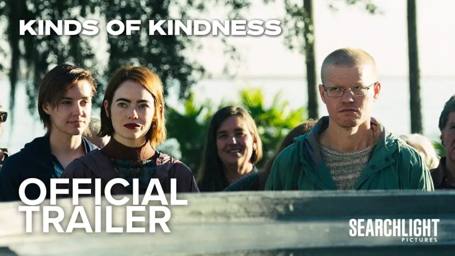 Video for the film Kinds of Kindness — KINDS OF KINDNESS | Official Trailer | Searchlight Pictures