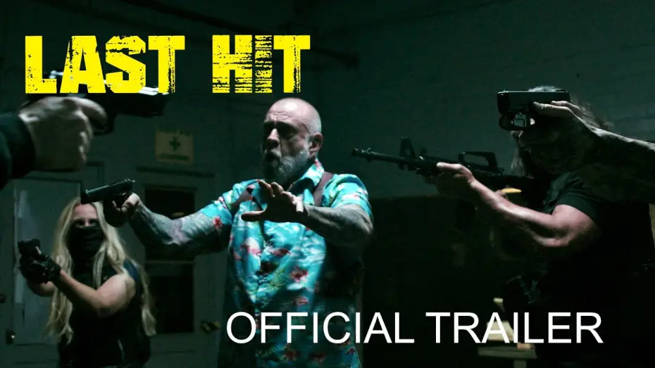 Video for the film Last Hit — LAST HIT (2026) | Official Trailer - Mike Ferguson, Twana Barnett, LeeAnne Bauer & Levee Duplay