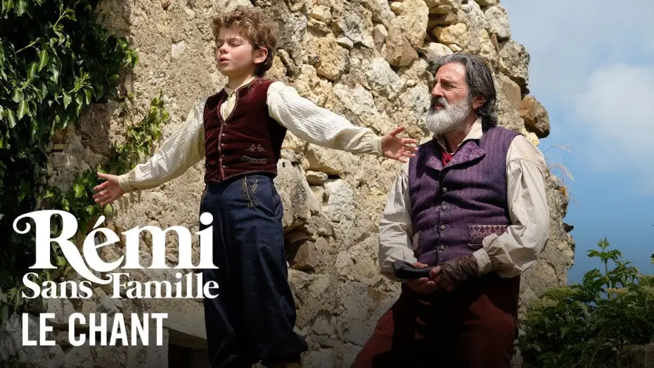 Video for the film Remi, Nobody's Boy — Le Chant - Rémi Sans Famille