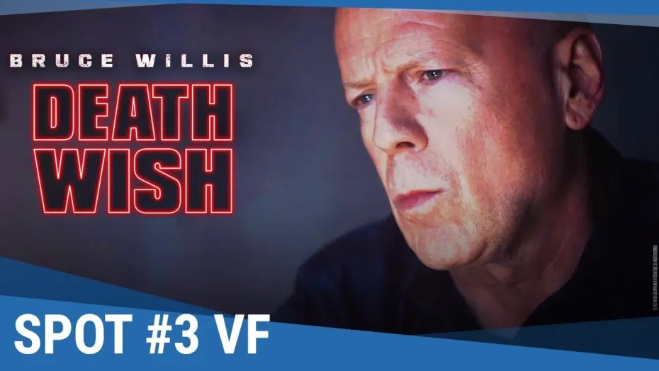 Video for the film Death Wish — DEATH WISH - Spot #3 VF [actuellement au cinéma]