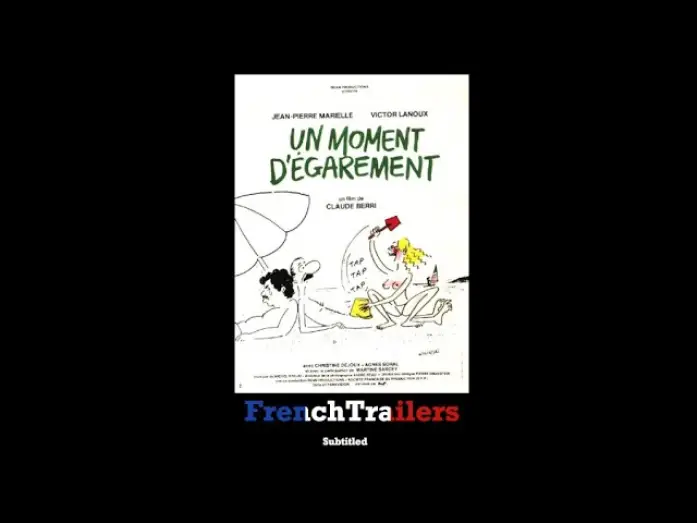 Video for the film One Wild Moment — Un moment d'égarement (1977) - Trailer with French subtitles