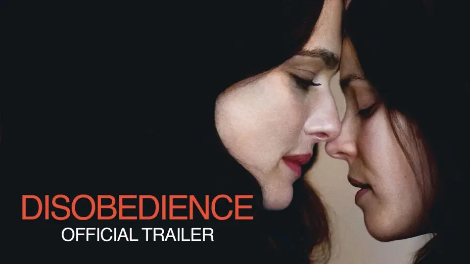 Video for the film Disobedience — Disobedience | Official UK Trailer | Curzon