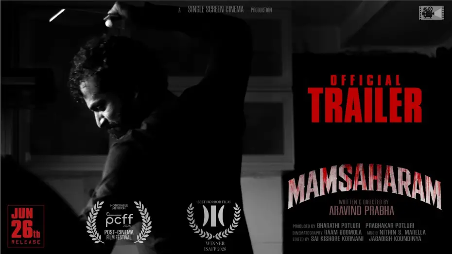 Video for the film Mamsaharam — Mamsaharam - Trailer | Award Winning Short Film | Psychological Horror | Thriller | 26th June 2026