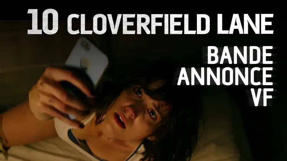 Video for the film 10 Cloverfield Lane — Bande-annonce VF