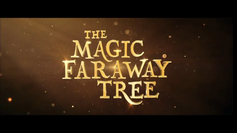 Video for the film The Magic Faraway Tree — Official Trailer