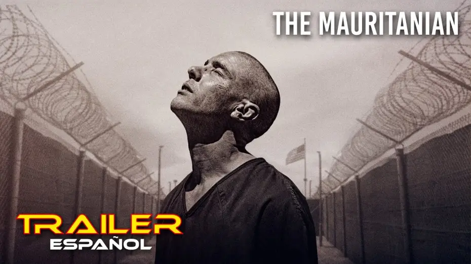 Video for the film The Mauritanian — The Mauritanian - Tráiler español