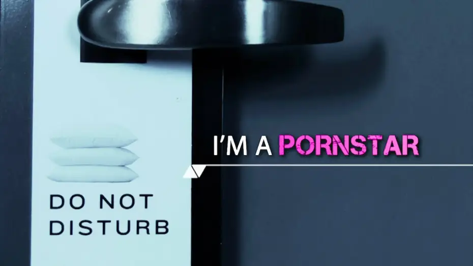 Video for the film I'm a Porn Star — I'm a Pornstar documentary Official Trailer