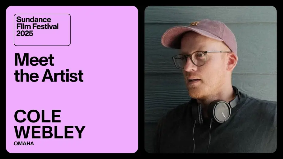 Video for the film Omaha — Meet the Artist 2025: Cole Webley on “Omaha”