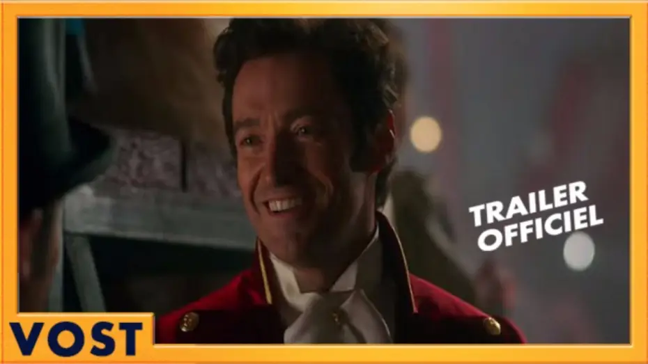 Video for the film The Greatest Showman — The Greatest Showman | Bande Annonce Officielle VOST HD #2 | 2018