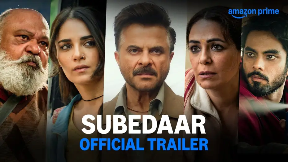 Video for the film Subedaar — Subedaar - Official Trailer | Anil Kapoor, Radhikka Madan, Aditya Rawal, Mona Singh, Saurabh Shukla
